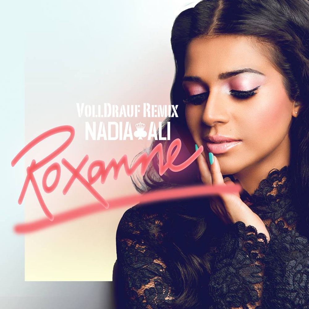 Nadia Ali – Roxanne (Volldrauf Remix) - Volldrauf